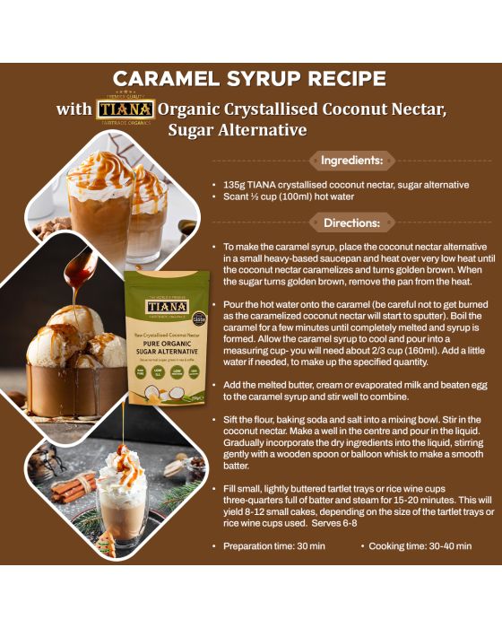 Caramel Syrup Recipe with TIANA Organic Crystallised Coconut Nectar, Sugar Alternative